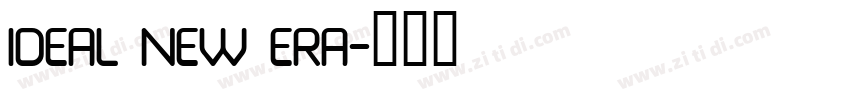 IDEAL NEW ERA字体转换